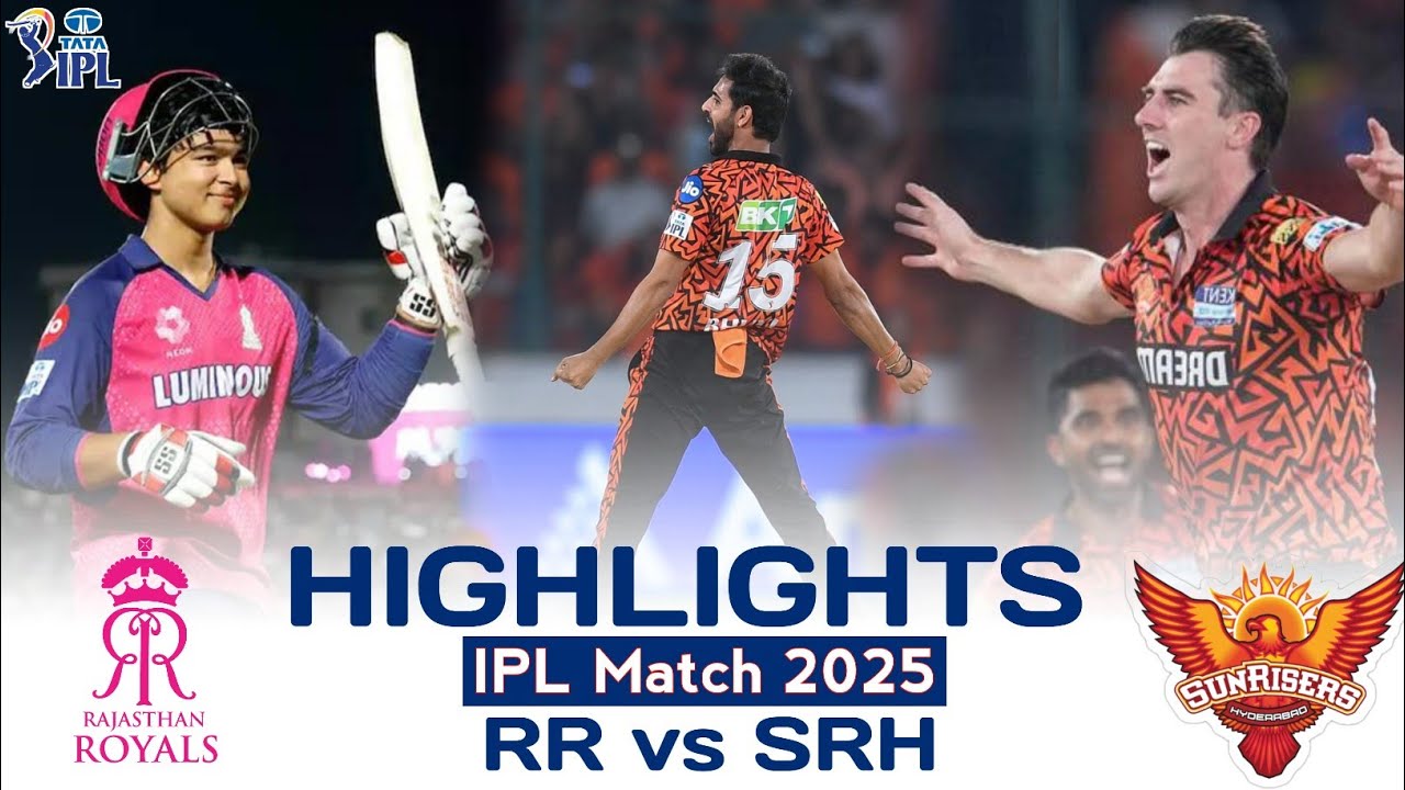 SRH vs RR IPL full match Highlights 💥🔥 || Hyderabad vs Rajasthan Royal  Ipl highlights 2025