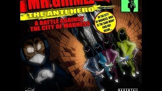 Mr Grimez The Anti Hero - A Battle Against The City Of Madness