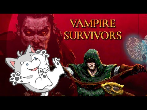 【狩るの？狩られるの？】初見ヴァンプハンター犬【Vampire Survivors】