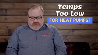 What Temperatures Is Too Low For A Heat Pump?