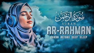 Surah Ar-Rahman سورة الرحمن |Relaxing Quran for Sleep Calm & Peace |#LofiQuran @ZikrullahStudio-w2l