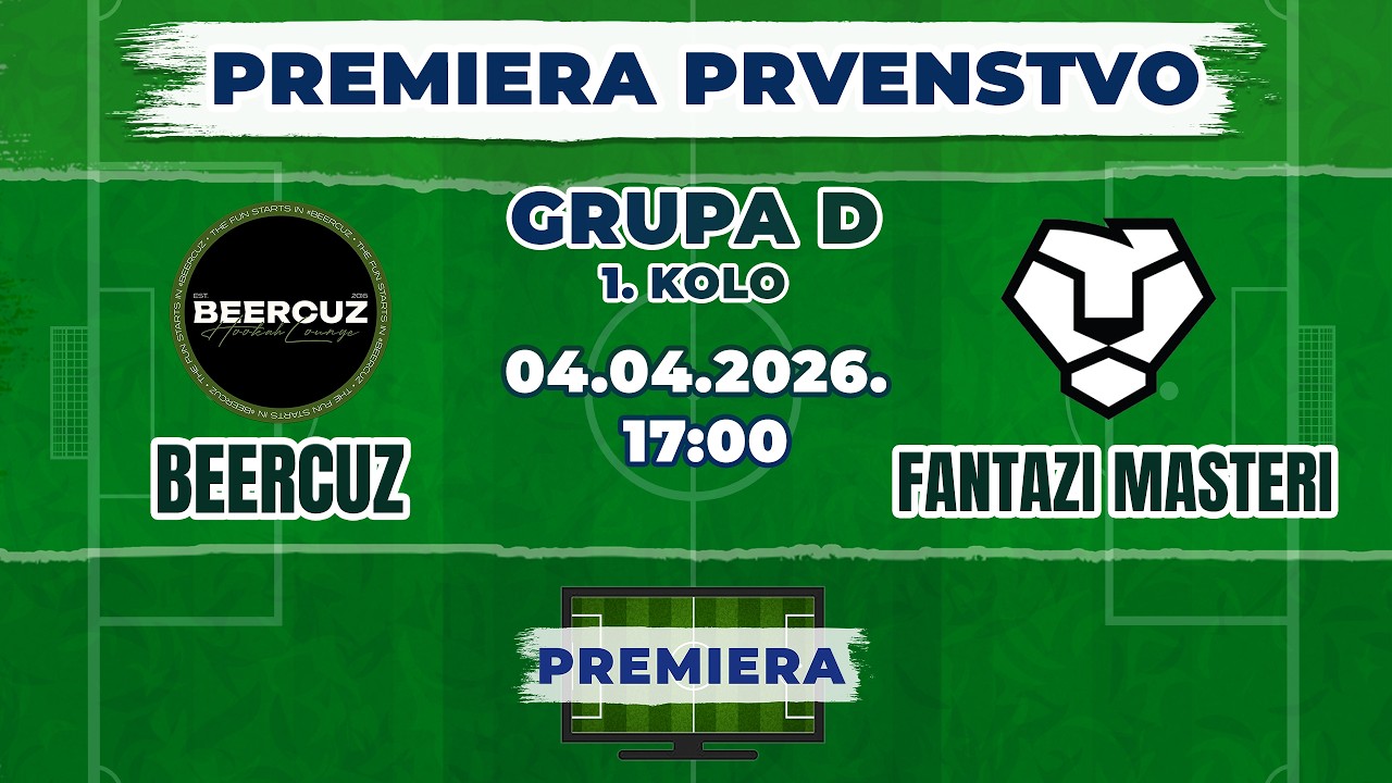 Snimak utakmice BEERCUZ vs FANTAZI MASTERI