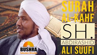 SURAH Al-Kahf SHEIKH ABDIRASHID ALI SUFI