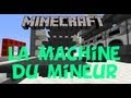 Demo la machine du mineur updated 15