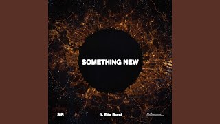 Смотреть клип Something New (Feat. Etta Bond)