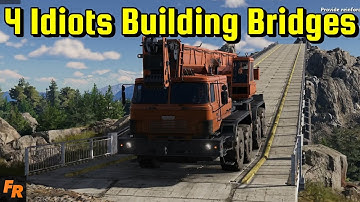 4 Idiots Building Mega Bridges - RoadCraft Live