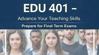 EDU 401 lecture 31 with all important questions answers with urdu translation