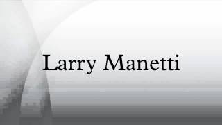 Larry Manetti