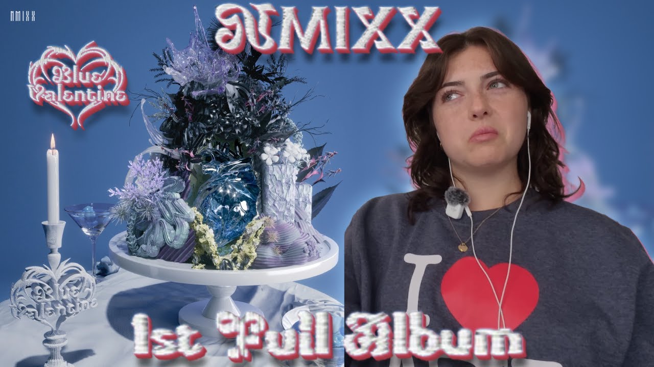 Reaction to NMIXX (엔믹스) - Blue Valentine (1st Full Album)