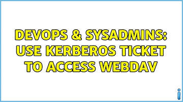 DevOps & SysAdmins: Use Kerberos ticket to access WebDAV