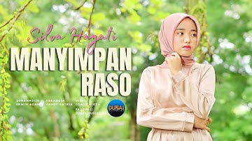 Silva Hayati - Manyimpan Raso (Official Music Video)