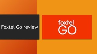 Foxtel Go review