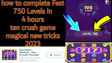 How to complete  fast 750 Level ten crush game 2023