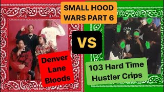 DENVER LANE BLOODS VS 103 HARD TIME HUSTLER CRIPS 103 DENVER CRIPS