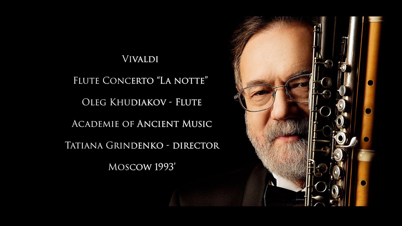 Oleg Khudiakov Flute. Vivaldi Flute Concerto “La notte”. Academie of