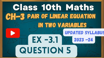 Class 10th Maths | Chapter 3 | Linear Equation in two Variables | Exercise 3.1 | Question 5