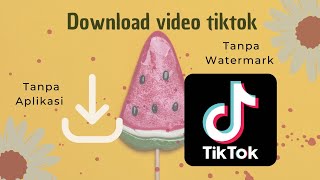 Cara download video tiktok tanpa watermark tanpa aplikasi mudah dan cepat ‼️‼️