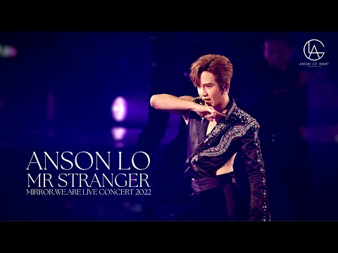 [4k] Anson Lo 盧瀚霆 《Mr Stranger》l Mirror.We.Are Live Concert 2022 l 27 July 2022