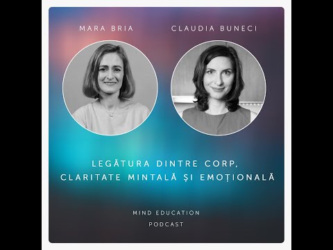 Legătura dintre corp, claritate mintală și emoțională. Cu Claudia Buneci (S.2, Ep. 15)