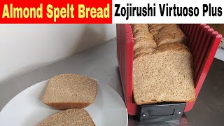 Almond Spelt Bread Recipe, Zojirushi Virtuoso Plus Breadmaker