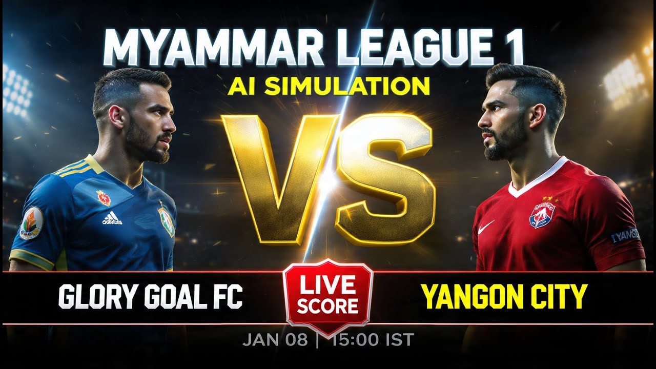 🔴 Glory Goal FC vs Yangon City | AI Simulation | Live Score | FútbolStream360
