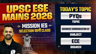 Advanced Communication 02 | ECE | UPSC ESE Mains 2026 PYQ Series | Mission IES 2026