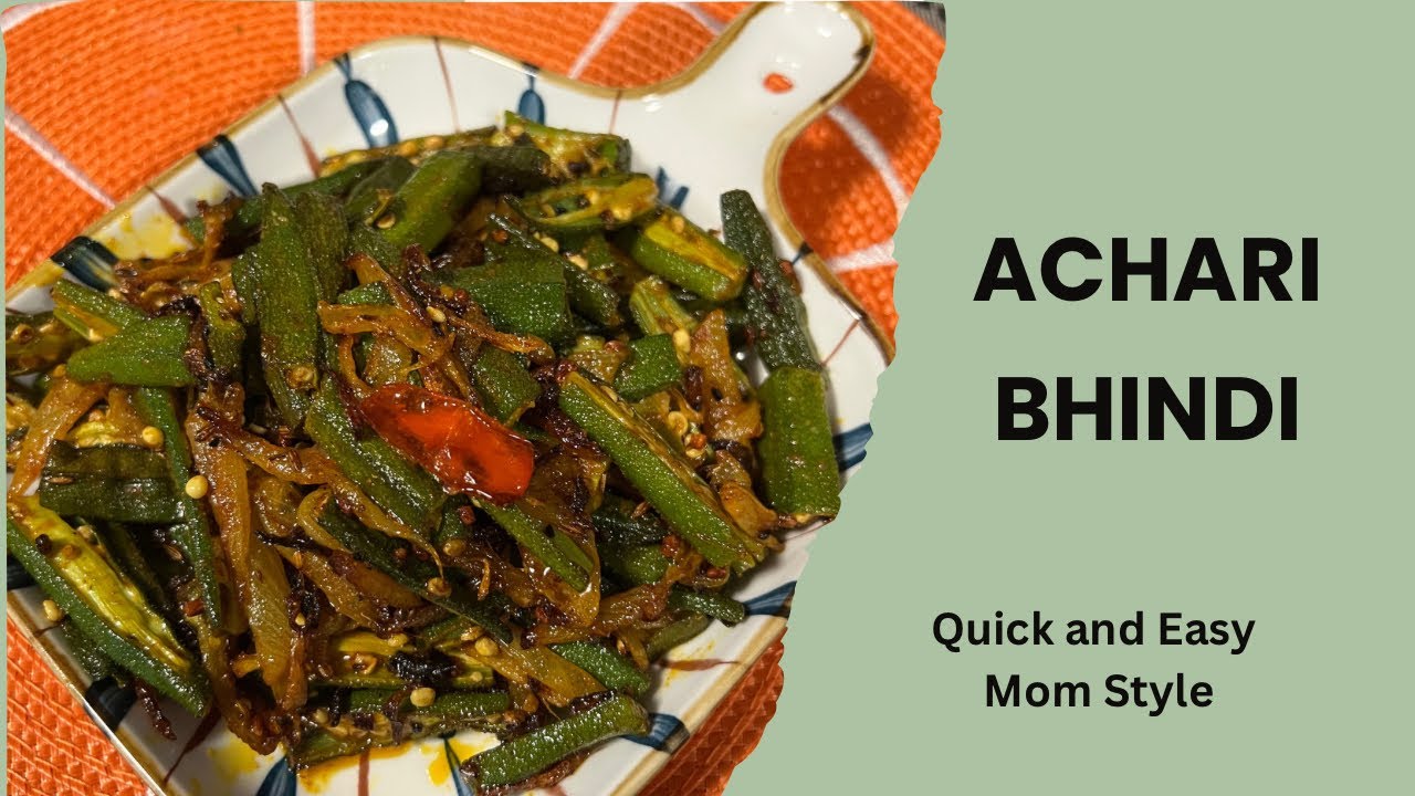 Yummy Achari Bhindi- Mom Style