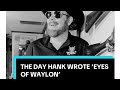 the day hank jr wrote ‘eyes of waylon’