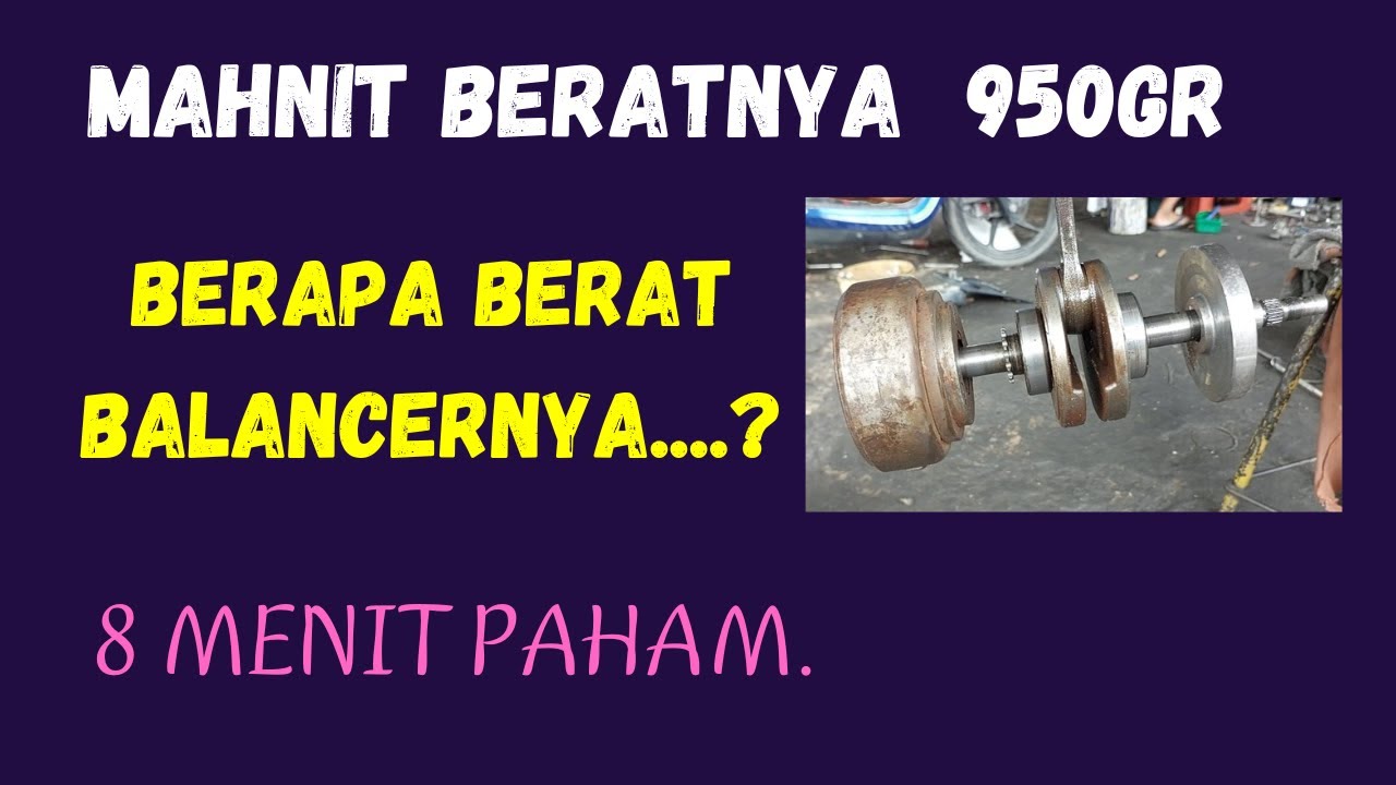 CARA MENGETAHUI BOBOT BALANCER MOTOR BALAP., 8 MENIT LANGSUNG PAHAM.