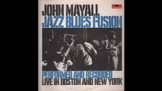 John Mayall - Jazz Blues Fusion (1972) Part 1 (Full Album)