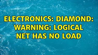 Electronics Diamond Warning Logical Net Has No Load
