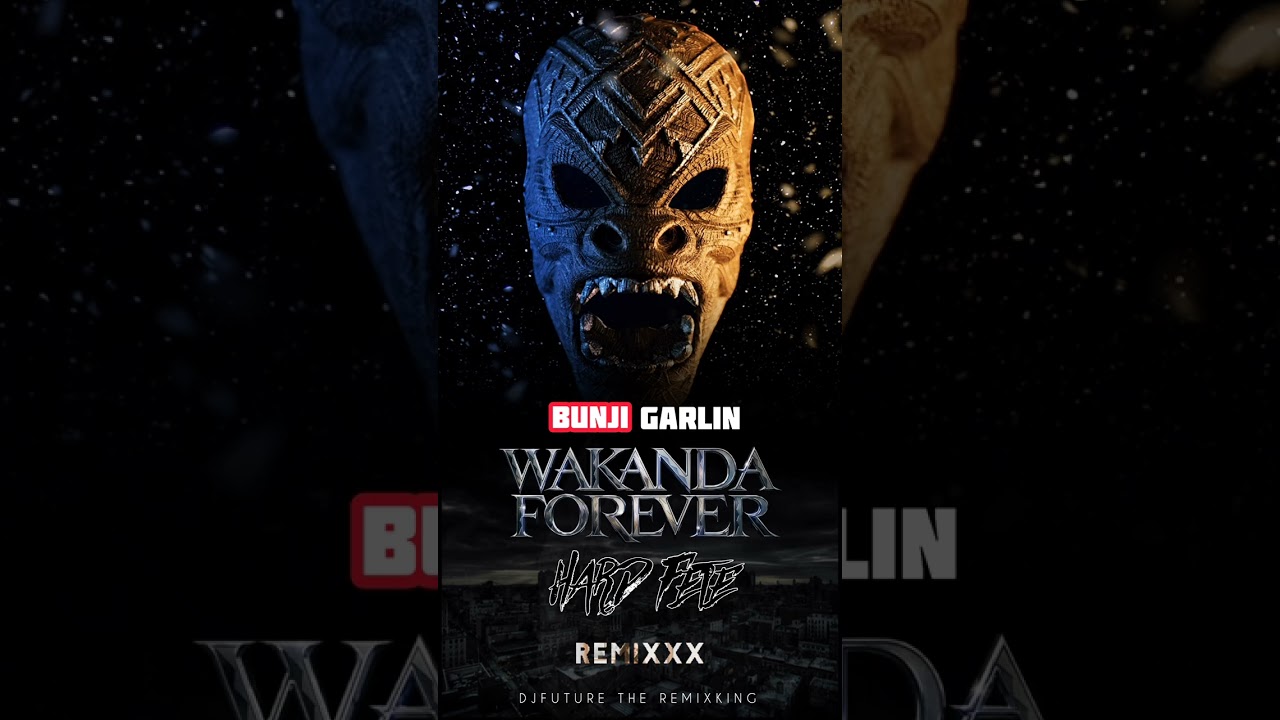 Bunji Garlin - Hard Fete (Wakanda Forever Djfuture Remix)
