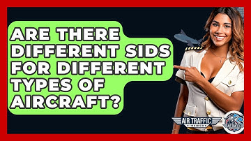 Are There Different SIDs For Different Types Of Aircraft? - Air Traffic Insider