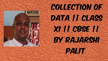 Collection of data || Statistics Class XI || CBSE ||