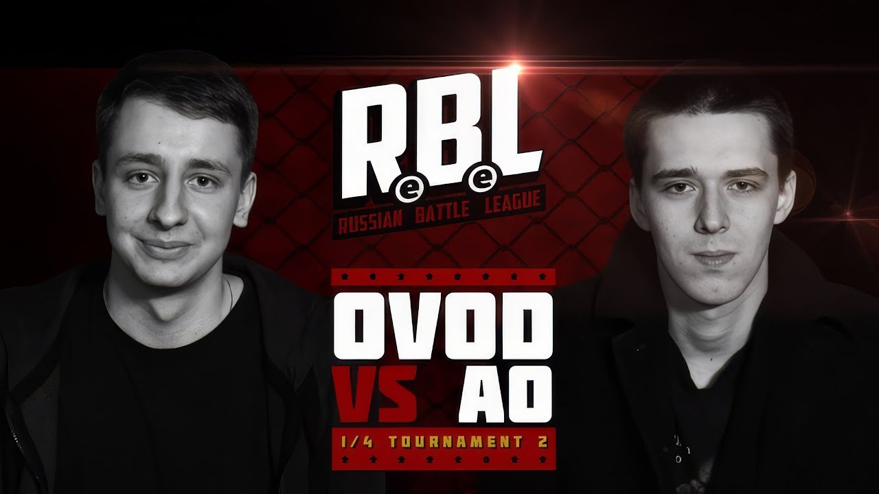 RBL: OVOD VS AO (1/8 TOURNAMENT 2, RUSSIAN BATTLE LEAGUE)