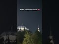 Istanbul Turkey Religion Adaan Azan Allah Mosque Viral Viralvideo Shorts Ottoman Sultan