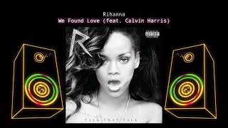 Rihanna X Calvin Harris We Found Love drg Hq 