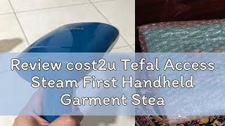 Review cost2u Tefal Access Steam First Handheld Garment Steamer | DT6130 DT6130G0 Household Iron Dr