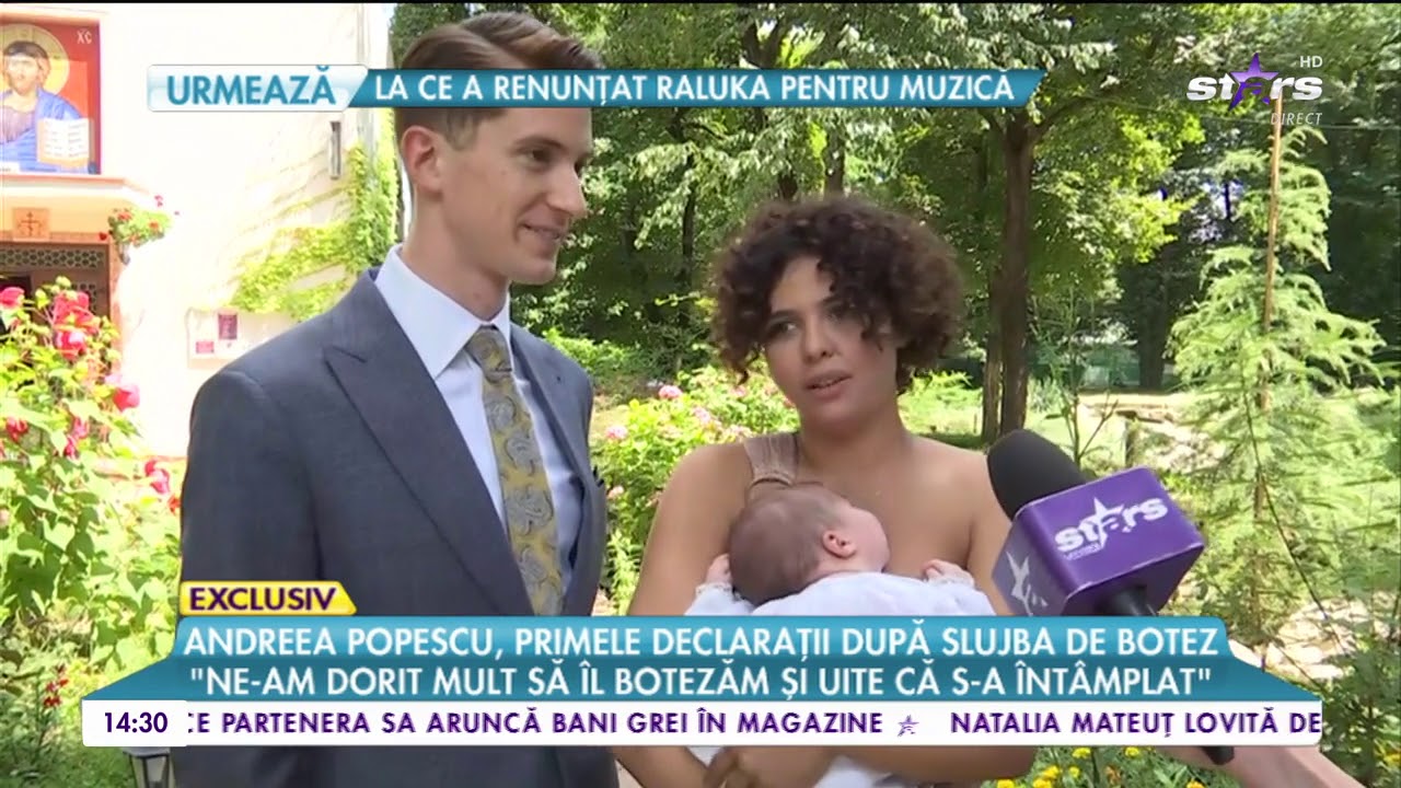 Andreea Popescu, primele declarații după slujba de botez