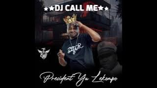 Dj Call Me _ Ma Malome (Feat. Judy De Vocalist)