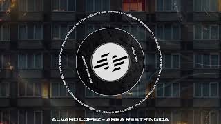 Alvaro Lopez - Area restringida