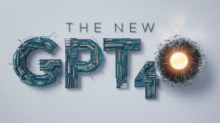 New GPT4 Omni Capabilities
