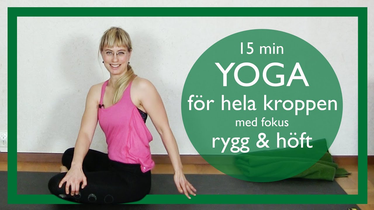 YOGAPASS 15 min för hela kroppen med fokus på rygg och höft
