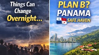 Panama is the Perfect Plan B: Safe Haven