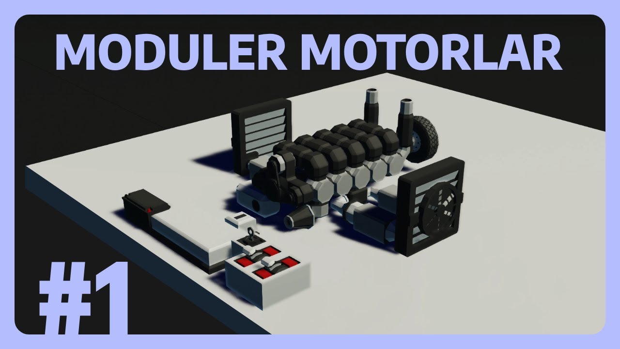 Stormworks Turkce | Moduler Motor Nasil Yapilir? | Ders 1 - YouTube