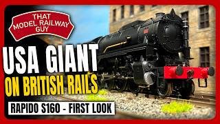 An AMERICAN GIANT On British Rails!  |   Rapido S160 First Look