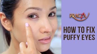 Puffy Eyes: Eye Care: Skincare Advice: How To Fix Puffy Eyes - Paya...