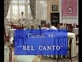 Hostal royal manzanares. Capitulo 44 "Bel canto"