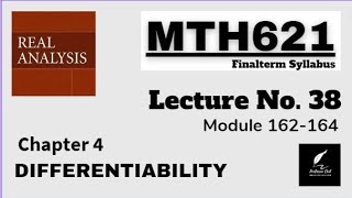 MTH621 Lecture 38 Real Analysis Chapter 4 || Module 162-164 || Short Lecture || Best Explain