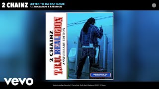 2 Chainz - Letter To Da Rap Game (Official Audio) Ft. Dolla Boy, Raekwon